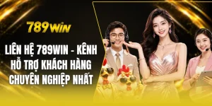 Liên hệ 789win - Kênh hỗ trợ khách hàng chuyên nghiệp nhất